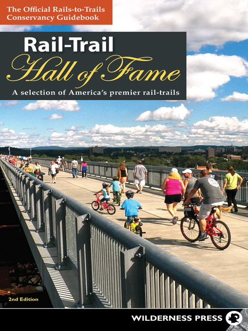 Title details for Rail-Trail Hall of Fame by Rails-to-Trails Conservancy - Available